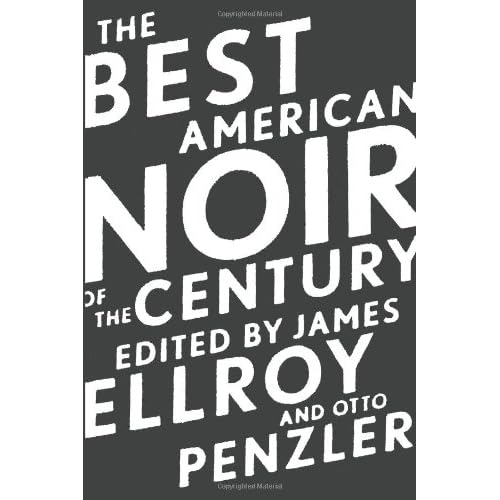 The Best American Noir of the Century (repost)