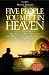 The Five People You Meet in Heaven