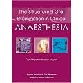 Structured Oral Examination in Clinical Anaesthesia: Practice Examination Papers