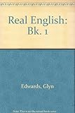 Real English : a practical guide to reading, talking and writing today