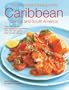 The Food & Cooking of the Caribbean, Central & South America (The Food and Cooking of)