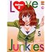 Love Junkies Deuxi�me Saison T05