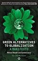 Green Alternatives to Globalisation: A Manifesto