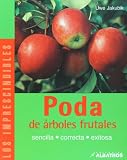Poda de arboles frutales (Los Imprescindibles/ the Essentials) (Spanish Edition)