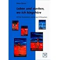 Leben und sterben, wo ich hingeh�re: Dritter Sozialraum und neues Hilfesystem