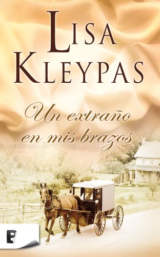 Un extraño en mis brazos  (B DE BOOKS) (Spanish Edition)