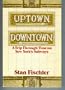 Uptown/Downtown: A Trip Through Time on New York's Subways