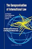 The Europeanisation of international law : the status of international law in the EU and its member states