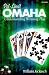 Pot-Limit Omaha: Understanding Winning Play