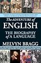 The Adventure of English: The Biography of a Language [Paperback]