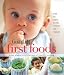 Books : Cooking Light First Foods: Baby Steps to a Lifetime of Healthy Eating