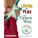 Learn and Play the Green Way