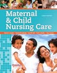 Maternal & Child Nursing Care (3rd Ed...