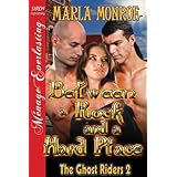 between a rock and a hard place the ghost riders 2 siren publishing menage everlasting