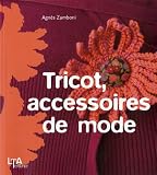 Revue Le Temps Apprivoisé  / Tricot, accessoires de mode