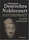 Hatchepsout : La reine mystérieuse