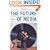 The Future of Media: Resistance and Reform in the 21st Century