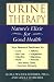 Urine Therapy: Nature's Elixir for Good Health