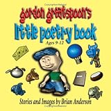 Gordon Greatspoon's Little Poetry Book