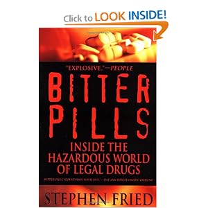 Bitter Pills: Inside the Hazardous World of Legal Drugs