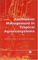 Earthworm Management in Tropical Agroecosystems