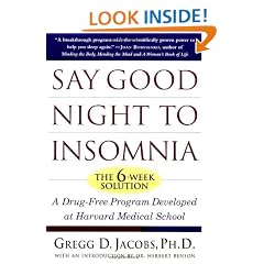 Say Good Night to Insomnia: The Six-Week, Drug-Free Program Developed At Harvard Medical School