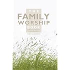 Buy The Family Worship Book: A Resource Book for Family Devotions by Terry L. Johnson