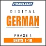 German Phase 4, Units 1-10: Learn to Speak and Understand German with Pimsleur Language Programs