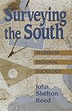 Surveying the South : Studies in Regional Sociology
