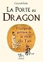 La porte du dragon - l'�nergie de gu�rison de la voie
