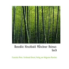 Benedikt Hirschbold M�nchner Heimatbuch