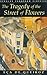 The Tragedy of the Street of Flowers (Dedalus European Classics)