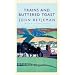 Trains and Buttered Toast: Selected Radio Talks