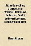 Attraction Et Parc D'Attractions: Vauxhall, Complexe de Loisirs, Centre de Divertissement, Exclusive Ride Time Image du produit
