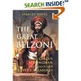 The Great Belzoni: The Circus Strongman Who Discovered Egypt's Ancient Treasures, Second Edition (International Library... by Stanley Mayes