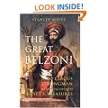 The Great Belzoni: The Circus Strongman Who Discovered Egypt's Ancient Treasures (International Library of Historical Studies)