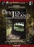 Devils Island: Journey Into Jungle Alcatraz