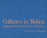 Image of Cultures in Motion: Mapping Key Contacts and Their Imprints in World History