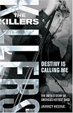 The Killers: Destiny Is Calling Me