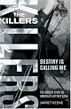 The Killers: Destiny Is Calling Me by Jarret Keene