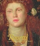 Rossetti : painter & poet