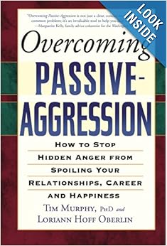 Overcoming Passive-Aggression: How to Stop