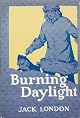 BURNING DAYLIGHT