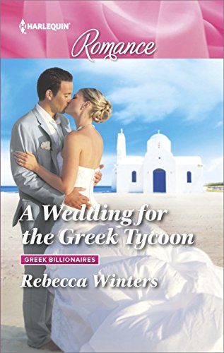 A Wedding for the Greek Tycoon (Greek Billionaires)