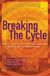 Breaking the Cycle: How to Turn Conflict Into Collaboration When You and Your Patients Disagree