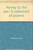 Honey to the ear : a collection of poems
