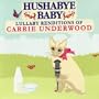 Hushabye Baby: Lullaby Renditions of Carrie Underwood