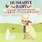 Hushabye Baby: Lullaby Renditions of Carrie Underwood