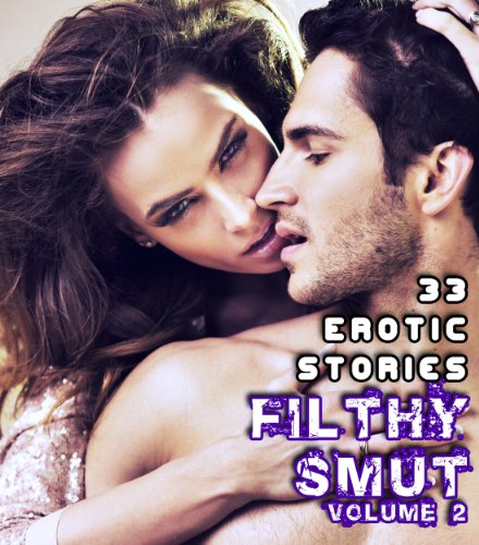 The Filthy Smut Series (Book Two)