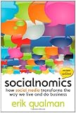 Socialnomics: How Social Media Transforms the Way We Live and Do Business